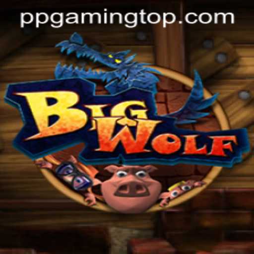 Experience the Thrills of BigWolf: PPGaming's Latest Adventure