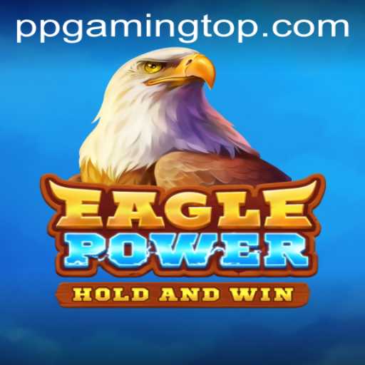 EaglePower: Soaring to New Heights with PPGaming