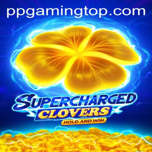 Experience the Thrill of SchargedClovers with PPGaming